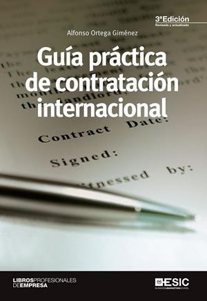 GUIA PRACTICA DE CONTRATACION INTERNACIONAL | 9788415986539 | ORTEGA GIMENEZ,ALFONSO