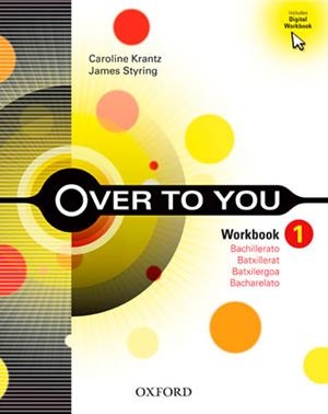 OVER TO YOU  WORKBOOK  1 BATXILLERAT | 9780194450164 | KRANTZ,CAROLINE STYRING,JAMES