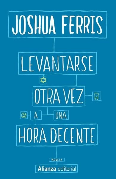 LEVANTARSE OTRA VEZ A UNA HORA DECENTE | 9788491043973 | FERRIS,JOSHUA