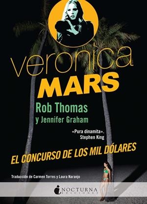 VERONICA MARS. EL CONCURSO DE LOS MIL DOLARES | 9788494424304 | THOMAS,ROB GRAHAM,JENNIFER