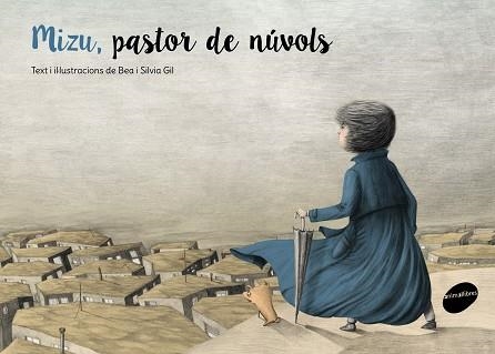 MIZU PASTOR DE NUVOLS | 9788415975731 | GIL,BEA Y SILVIA