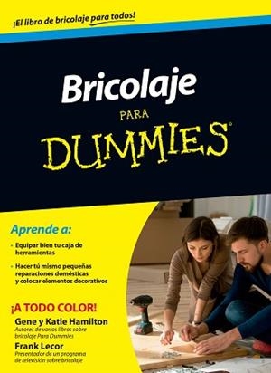 BRICOLAJE PARA DUMMIES | 9788432902468 | HAMILTON,GENE HAMILTON,KATIE LECOR,FRANK