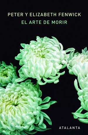 ARTE DE MORIR UN VIAJE A OTRA PARTE | 9788494303074 | FENWICK,ELIZABETH FENWICK,PETER