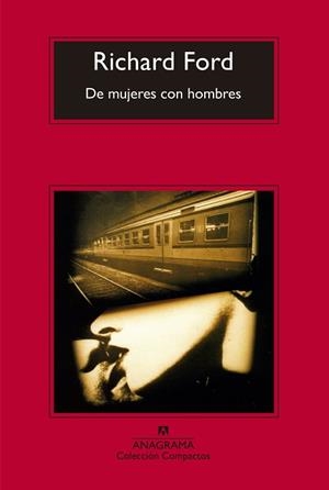 DE MUJERES CON HOMBRES | 9788433977854 | FORD,RICHARD(PRINCESA ASTURIAS DE LAS LETRAS 2016)
