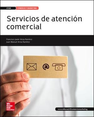 SERVICIOS DE ATENCION COMERCIAL | 9788448196806 | ARIZA RAMIREZ,JUAN MANUEL ARIZA RAMIREZ,FRANCISCO JAVIER