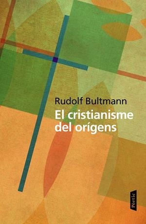 CRISTIANISME DELS ORIGENS | 9788498093469 | BULTMANN,RUDOLF
