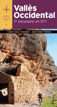 VALLES OCCIDENTAL 17 EXCURSIONS EN BTT | 9788490343555 | SANS I RAVELLAT,CARLES VIDAL I PEDRALS,JORDI