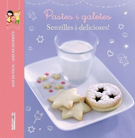 PASTES I GALETES SENZILLES I DELICIOSES! | 9788448936006