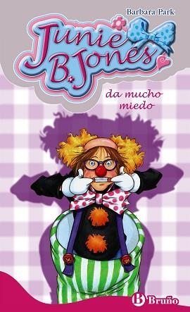 JUNIE B. JONES DA MUCHO MIEDO | 9788421688403 | PARK,BARBARA