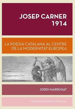JOSEP CARNER 1914. LA POESIA CATALANA..... | 9788498837988 | MARRUGAT,JORDI