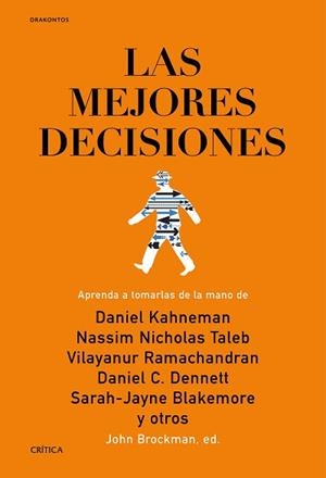 MEJORES DECISIONES | 9788498928570 | RAMACHANDRAN,V.S. KAHNEMAN,DANIEL DENNETT,DANIEL TALEB,NASSIM NICHOLAS BLAKEMORE,SARAH-JAYNE