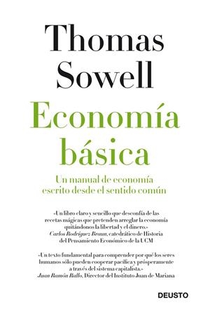 ECONOMIA BASICA. UN MANUAL DE ECONOMIA ESCRITO DESDE EL SENTIDO COMUN | 9788423412648 | SOWELL,THOMAS