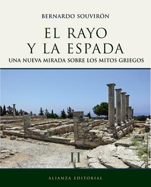 RAYO Y LA ESPADA 2. UNA NUEVA MIRADA SOBRE LOS MITOS GRIEGOS | 9788420663289 | SOUVIRON,BERNARDO