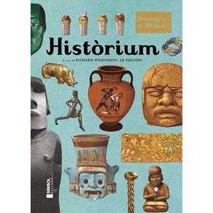 HISTORIUM. BENVINGUTS AL MUSEU | 9788415315230 | WILKINSON,RICHARD NELSON,JO