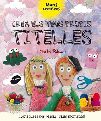 CREA ELS TEUS PROPIS TITELLES | 9788415975724 | RIBON,MARTA