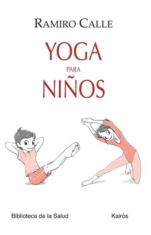 YOGA PARA NIÑOS | 9788499883724 | CALLE,RAMIRO A.