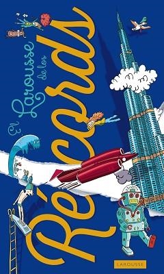 LAROUSSE DE LOS RECORDS | 9788415785873