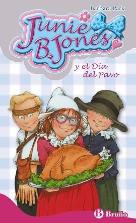 JUNIE B. JONES Y EL DIA DEL PAVO | 9788469604502 | PARK,BARBARA