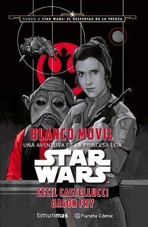 BLANCO MOVIL. STAR WARS | 9788416476053 | FAY,JASON CASTELLUCCI,CECIL