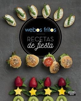 RECETAS DE FIESTA | 9788403507739 | WEBOS FRITOS