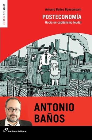 POSTECONOMIA. HACIA UN CAPITALISMO FEUDAL | 9788415070580 | BAÑOS BONCOMPAIN,ANTONIO