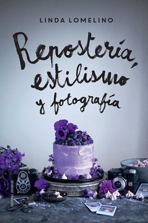 REPOSTERIA, ESTILISMO Y FOTOGRAFIA | 9788426142504 | LOMELINO,LINDA