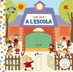 UN DIA A L,ESCOLA (AMB LLENGUETES I PECES MOBILS) | 9788499065946 | VARIOS AUTORES