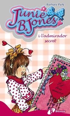 JUNIE B. JONES I L,ADMIRADOR SECRET | 9788483040119 | PARK,BARBARA