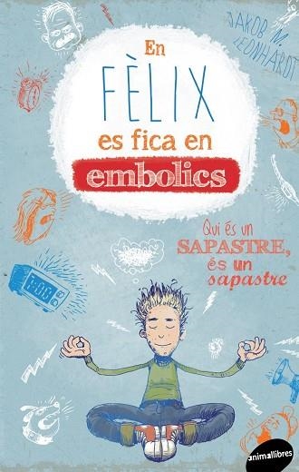 EN FELIX ES FICA EN EMBOLICS | 9788415975717 | LEONHARDT,JAKOB M.
