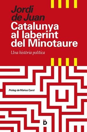 CATALUNYA AL LABERINT DEL MINOTAURE | 9788494295935 | JUAN,JORDI DE
