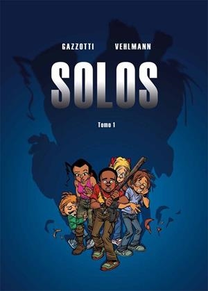 SOLOS 1 | 9788415850304 | GAZZOTTI,BRUNO / VEHLMANN,FABIEN