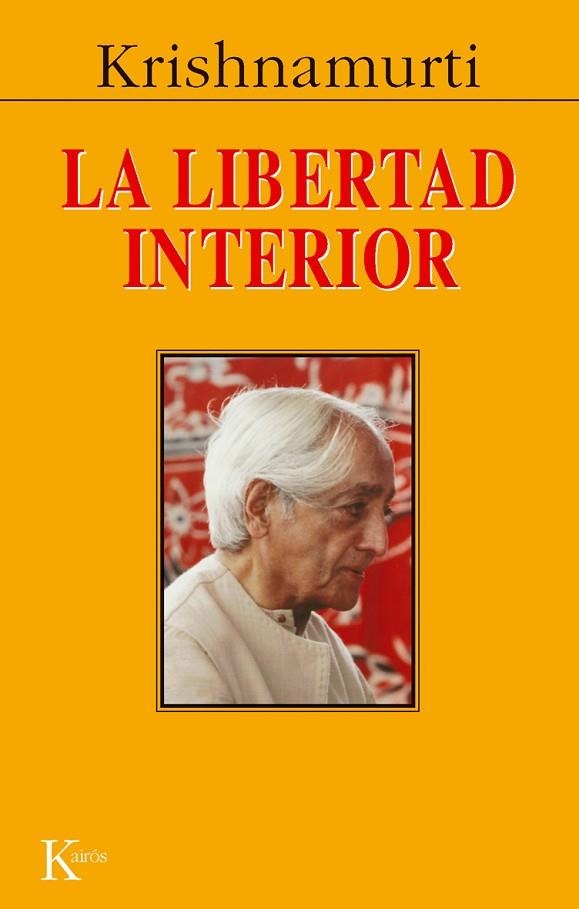 LIBERTAD INTERIOR | 9788472452831 | KRISHNAMURTI,J.