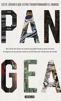 PANGEA. SIETE JOVENES QUE ESTAN TRANSFORMANDO EL MUNDO | 9788403501294 | VVAA