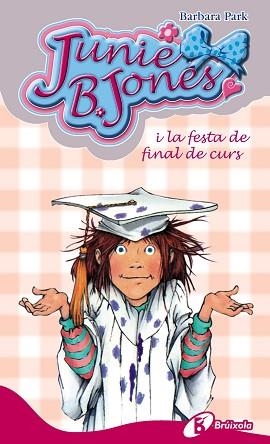 JUNIE B. JONES I LA FESTA DE FINAL DE CURS | 9788499064017 | PARK,BARBARA