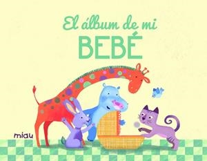 ALBUM DE MI BEBE | 9788416082940