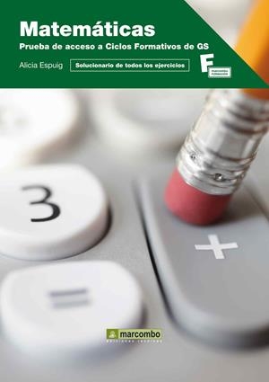 MATEMATICAS: PRUEBA DE ACCESO A CICLOS FORMATIVOS DE GRADO SUPERIOR | 9788426717047 | ESPUIG BERMELL,ALICIA