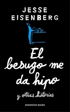 BESUGO ME DA HIPO Y OTRAS HISTORIAS | 9788416195701 | EISENBERG,JESSE