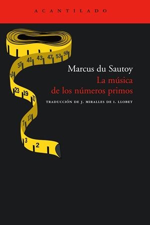 LA MUSICA DE LOS NUMEROS PRIMOS. EL ENIGMA DE UN PROBLEMA MATEMÁTICO ABIERTO | 9788496489837 | SAUTOY,MARCUS DU