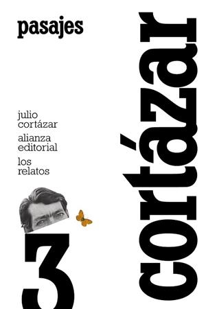 RELATOS 3. PASAJES | 9788420609379 | CORTAZAR,JULIO