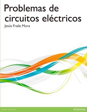 PROBLEMAS DE CIRCUITOS ELECTRICOS | 9788490354056 | FRAILE MORA,JESUS
