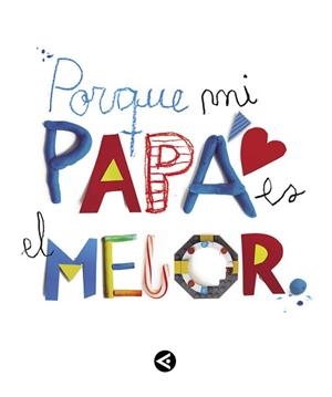 PORQUE MI PAPA ES EL MEJOR | 9788403501904 | MARTIN,MONTSE