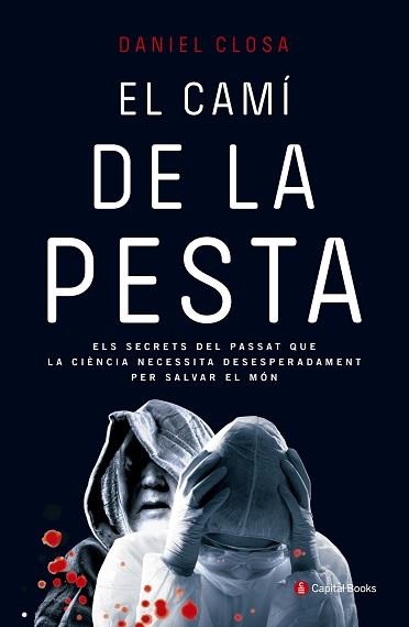 CAMI DE LA PESTA | 9788494492822 | CLOSA,DANIEL