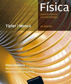 FISICA MODERNA. FISICA PARA LA CIENCIA Y LA TECNOLOGIA | 9788429144260 | TIPLER,PAUL A. MOSCA