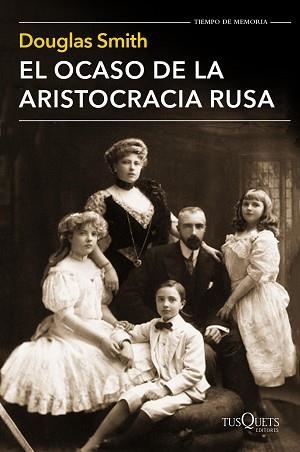 OCASO DE LA ARISTOCRACIA RUSA | 9788490661413 | SMITH,DOUGLAS