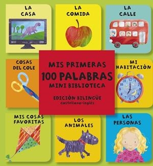 MIS PRIMERAS 100 PALABRAS MINI BIBLIOTECA | 9788469603222