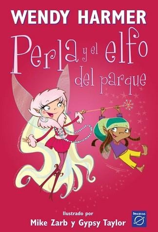 PERLA Y EL ELFO DEL PARQUE. (ILUS.MIKE ZARB) | 9788448823191 | HARMER,WENDY