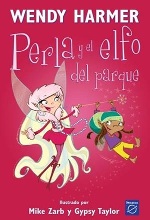 PERLA Y EL ELFO DEL PARQUE. (ILUS.MIKE ZARB) | 9788448823191 | HARMER,WENDY