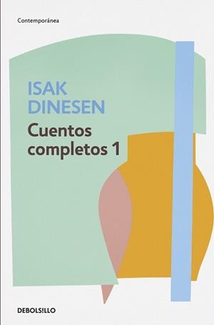 CUENTOS COMPLETOS 1 | 9788466332446 | DINESEN,ISAK(SEUDON.KAREN BLIXEN)