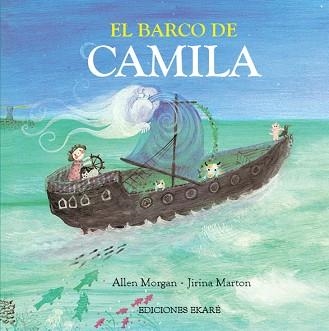 BARCO DE CAMILA | 9788494429163 | MORGAN,ALLEN MARTON,JIRINA