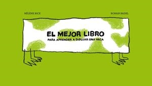 MEJOR LIBRO PARA APRENDER A DIBUJAR UNA VACA | 9788415208822 | BADEL,RONAN RICE,HELENE